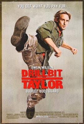 Poster phim Vệ sĩ ruồi – Drillbit Taylor (2008)
