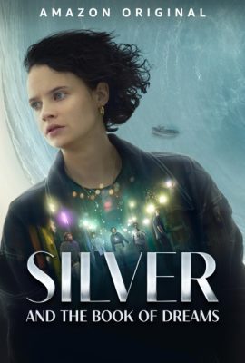Silver và Quyển Mộng Thư – Silver and the Book of Dreams (2023)'s poster