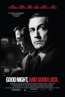 Chúc ngủ ngon và may mắn – Good Night, and Good Luck. (2005)'s poster