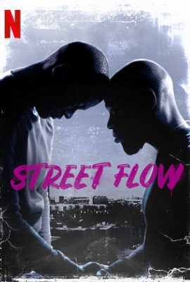 Những cậu bé vùng ngoại ô – Street Flow (2019)'s poster