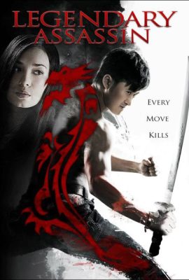 Sát Thủ Truyền Kỳ – Legendary Assassin (2008)'s poster
