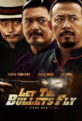 Nhượng Tử Đạn Phi – Let the Bullets Fly (2010)'s poster