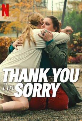 Cảm ơn và xin lỗi – Thank You, I’m Sorry (2023)'s poster