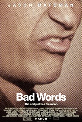 Những lời tục tĩu – Bad Words (2013)'s poster