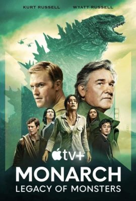 Monarch: Thế Giới Quái Thú – Monarch: Legacy of Monsters (TV Series 2023– )'s poster