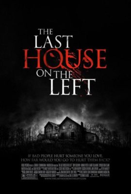 Nhà cuối cùng bên trái – The Last House on the Left (2009)'s poster