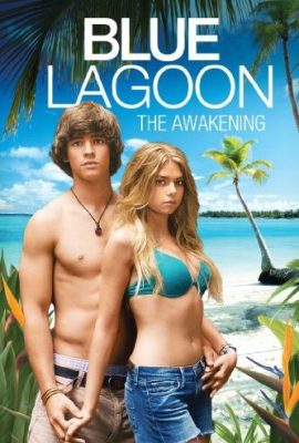 Eo Biển Xanh: Thức Tỉnh – Blue Lagoon: The Awakening (2012)'s poster