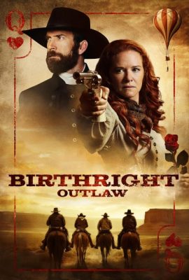 Quyền ngoài vòng luật pháp – Birthright Outlaw (2023)'s poster