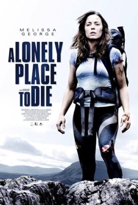 Chết Đơn Độc – A Lonely Place to Die (2011)'s poster