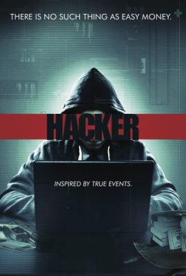 Poster phim Tin tặc: Thế giới ngầm – Hacker (2016)