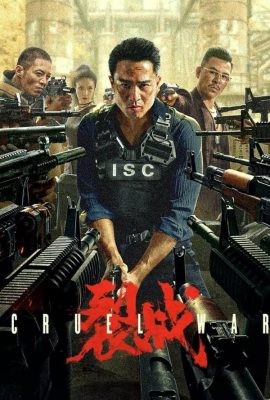 Liệt Chiến – Cruel War (2024)'s poster