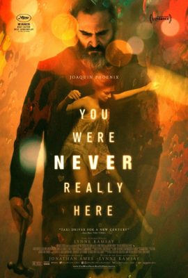 Poster phim Giải Cứu – You Were Never Really Here (2017)