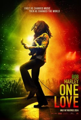 Poster phim Bob Marley: Một tình yêu – Bob Marley: One Love (2024)