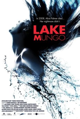 Poster phim Hồ Mungo – Lake Mungo (2008)
