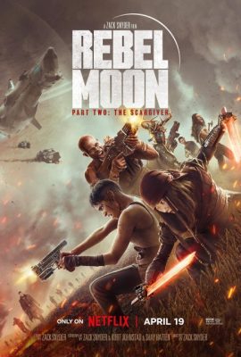 Poster phim Rebel Moon: Phần 2 – Kẻ Khắc Vết Sẹo – Rebel Moon – Part Two: The Scargiver (2024)