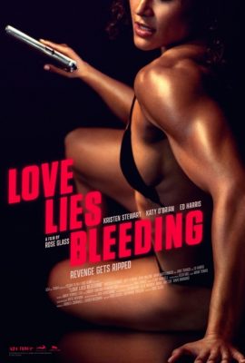 Poster phim Yêu cuồng loạn – Love Lies Bleeding (2024)