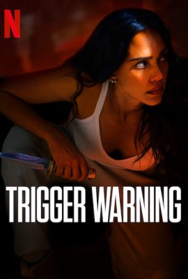 Cảnh Báo Đáp Trả – Trigger Warning (2024)'s poster