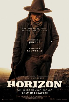 Chân Trời: Biên Niên Sử Mỹ Chương 1 – Horizon: An American Saga Chapter 1 (2024)'s poster