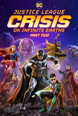 Liên Minh Công Lý: Khủng Hoảng Trên Trái Đất Vô Tận Phần 2 – Justice League: Crisis on Infinite Earths Part Two (2024)'s poster