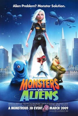 Quái Vật Ác Chiến Người Ngoài Hành Tinh – Monsters vs. Aliens (2009)'s poster