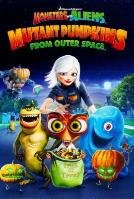 Quái Vật Ác Chiến Người Ngoài Hành Tinh 2 – Monsters vs Aliens: Mutant Pumpkins from Outer Space (2009)'s poster