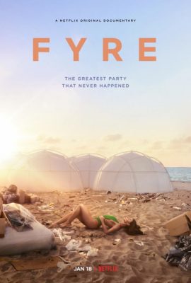 FYRE: bữa tiệc đáng thất vọng (2019)'s poster