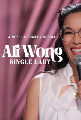 Ali Wong: Quý bà đơn thân – Ali Wong: Single Lady (2024)'s poster