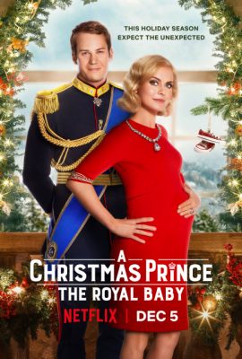 Poster phim Hoàng tử Giáng Sinh: Em bé hoàng gia – A Christmas Prince: The Royal Baby (2019)