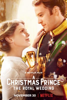 Poster phim Hoàng tử Giáng sinh: Đám cưới hoàng gia – A Christmas Prince: The Royal Wedding (2018)